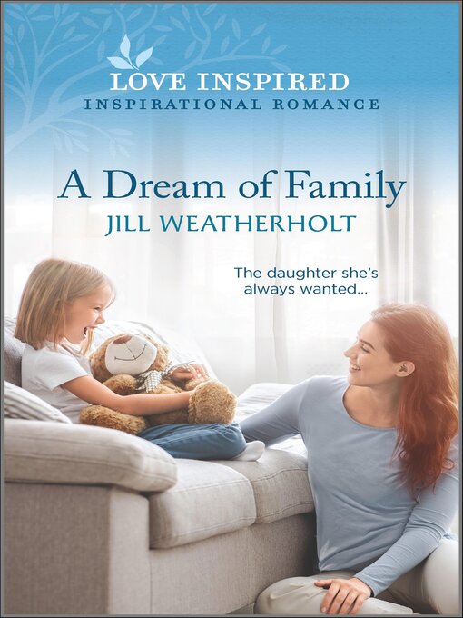 Title details for A Dream of Family by Jill Weatherholt - Available